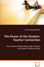 The Power of the Student-Teacher Connection af Linda Greenough McGlynn