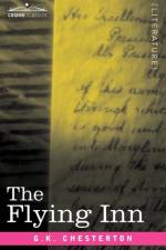 The Flying Inn af G K Chesterton