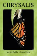 Chrysalis af Venice Public Library Poets