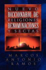 Nuevo diccionario de religiones, denominaciones y sectas af Marcos Antonio Ramos