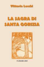 La Sagra Di Santa Gorizia af Vittorio Locchi