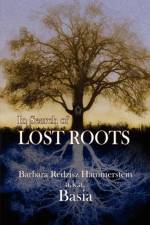 In Search of Lost Roots af Barbara Redzisz Hammerstein