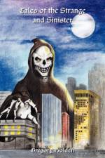 Tales of the Strange and Sinister af Gregory Holden