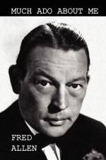 Much Ado About Me af Fred Allen