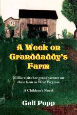 A Week on Granddaddy's Farm af Gail Popp