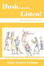 Hush.......Listen! af Anne Louise Grimm
