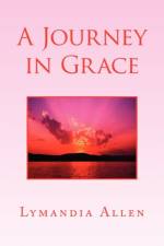 A Journey in Grace af Lymandia Allen