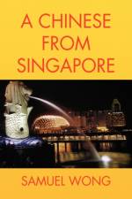 A Chinese From Singapore af Samuel Wong