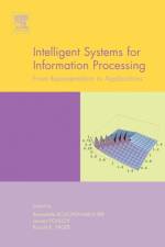 Intelligent Systems for Information Processing: From Representation to Applications af B. (CNRS-UPMC Bouchon-Meunier