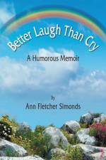 Better Laugh Than Cry af Ann Fletcher Simonds