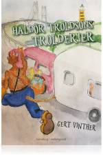 Haldôr Troldsons trolderier af Gert Vinther