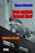 Hvem myrdede Formand Mao? af Bjarne Gårdsvoll