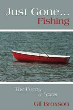 Just Gone...Fishing af Gil Broxson