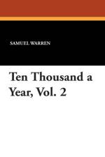 Ten Thousand a Year, Vol. 2 af Samuel Warren