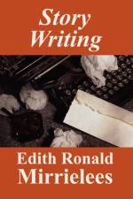 Story Writing af Edith Ronald Mirrielees