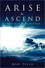 Arise & Ascend af Mari Tello