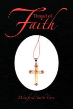 Thread of Faith af Winifred Smith Eure