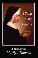 I Sang in My Chains af Marilyn Thomas