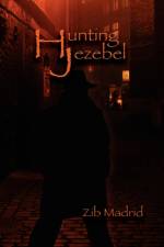 Hunting Jezebel af Zib Madrid
