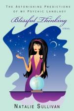 Blissful Thinking af Natalie Sullivan