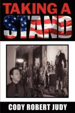 Taking A Stand af Cody Robert Judy