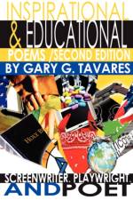 Inspirational & Educational Poems Second Edition af Gary G Tavares