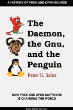 The Daemon, the Gnu, and the Penguin af Peter H. Salus