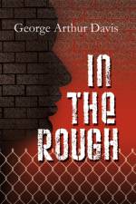 In the Rough af George Arthur Davis