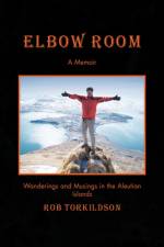 Elbow Room af Rob Torkildson