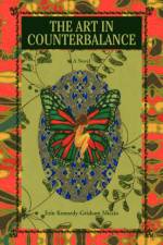 The Art in Counterbalance af Erin Kennedy-Grisham Miccio