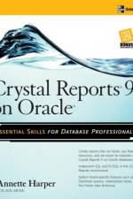 Crystal Reports 9 on Oracle af Marie Annette Harper