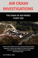 AIR CRASH INVESTIGATION: The Crash of Air France Flight 358 af Hans Griffioen