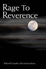 Rage to Reverence af MD Wilford W. Spradlin