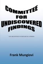 Committee for Undiscovered Findings af Frank Mungiovi