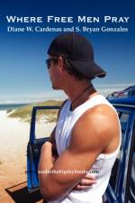 Where Free Men Pray af Diane W. Cardenas