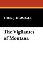 Vigilantes of Montana af Thos J Dimsdale