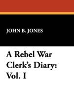 Rebel War Clerk's Diary af John B Jones