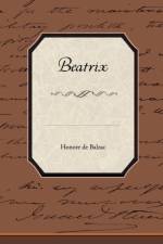Beatrix af Honore de Balzac