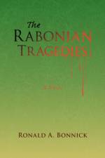 The Rabonian Tragedies af Ronald A Bonnick