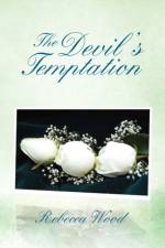 The Devil's Temptation af Rebecca Wood