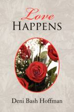 Love Happens af Deni Bash Hoffman