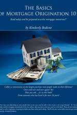 The Basics of Mortgage Origination 101