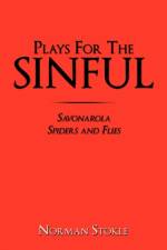 Plays For The Sinful af Norman Stokle