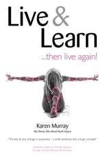 Live and Learn ... Then Live Again af Karen Murray