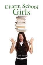 Charm School Girls af Carla Hester