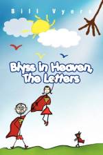 Blyss in Heaven, the Letters af Bill Vyers