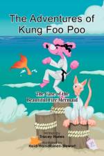 The Adventures of Kung Foo Poo af Tracey Hanes