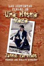 Las Distintas Pieles de Una Misma Raza af Jaime Paredes