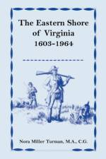 The Eastern Shore of Virginia, 1603-1964 af Nora Miller Turman M a Cg