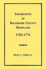 Inhabitants of Baltimore County, Maryland, 1763-1774 af Henry C Peden